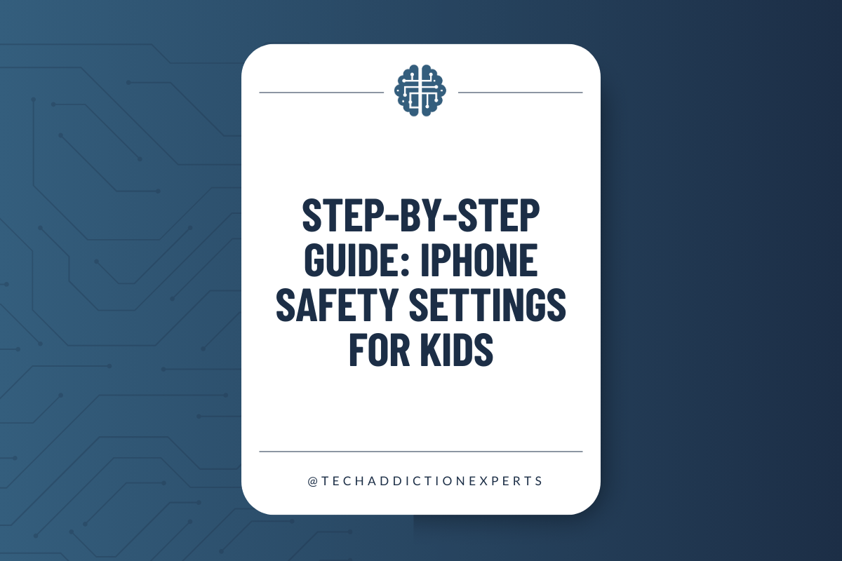 Step-by-step guide: iPhone safety settings for kids — blog post graphic